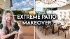 Diy Extreme Patio Makeover Outdoor Dining Transformation