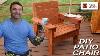 Comment Construire Une Chaise Patio Diy Outdoor Chair Build